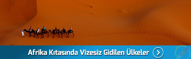 Afrika'da Vizesiz Gidilen Ülkeler