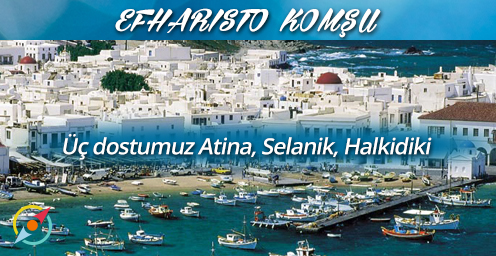 Üç Dostumuz Selanik, Atina, Halkidiki