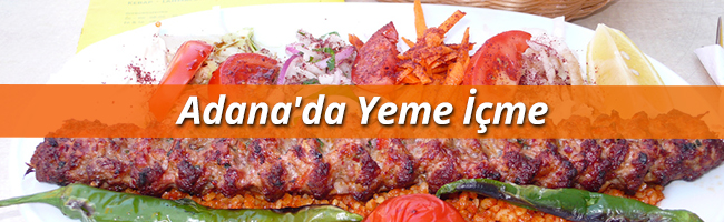 Adana Yeme İçme