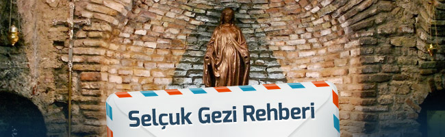 Selçuk Gezi Rehberi