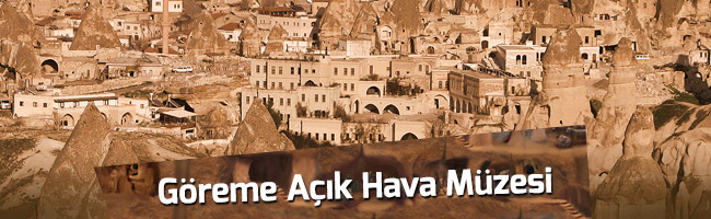 Göreme Açık Hava Müzesi Hakkında