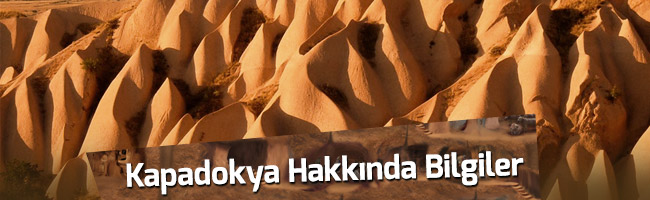 Kapadokya Hakkında Kısa Bilgiler