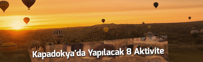 Kapadokya'da Yapılabilecek ,Şeyler
