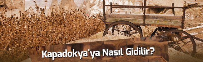 Kapadokya'ya Nasıl Gidilir R