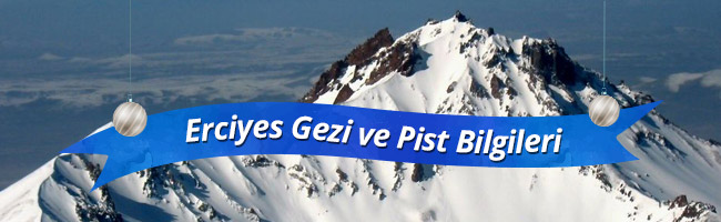 Erciyes Pist Bilgileri