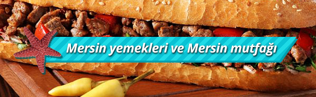 Mersin'in meşhur yemekleri