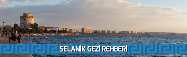 Selanik gezi notları