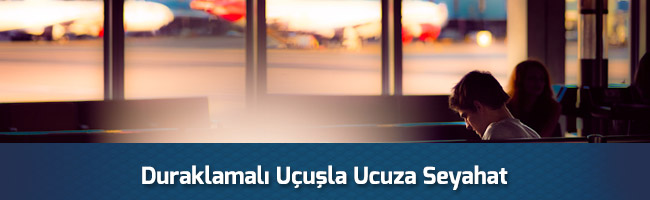 Duraklamalı Uçuş Planlama